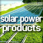 Solar power prodcts